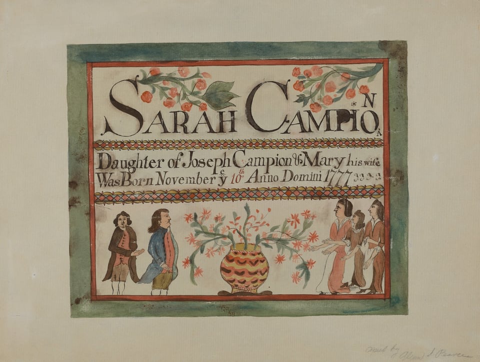 This painting is a birth record for Sarah Campion, daughter of Joseph and Mary Campion, born on November 16th, 1777. It features elaborate calligraphy and ornamental designs. The borders contain floral patterns with red and orange-colored flowers and green leaves. The central text is decorative, and at the bottom are human-like figures in colonial attire standing beside a flower vase. The artwork reflects a style reminiscent of early American folk art, created by an anonymous folk artist capturing the essence of 18th-century American artistry.